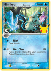 Mimikyu δ Delta Species [Filch | Wet Claw]