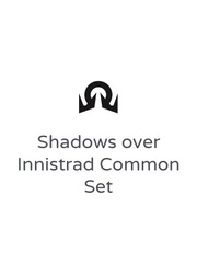 Shadows over Innistrad Common Set